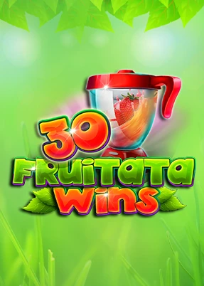 30 Fruitata Wins