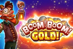 Boom! Boom! Gold!
