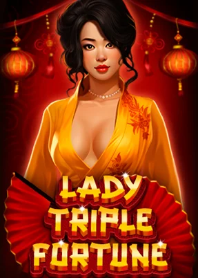 Lady Triple Fortune